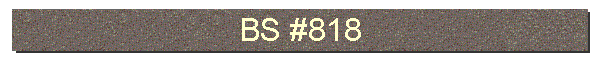 BS #818